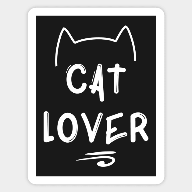 Cat Lover - White Sticker by quotysalad